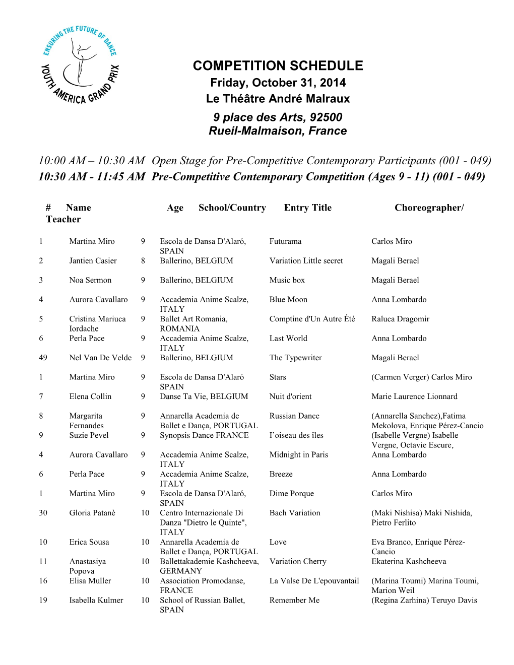 COMPETITION SCHEDULE Friday, October 31, 2014 Le Théâtre André Malraux 9 Place Des Arts, 92500 Rueil-Malmaison, France