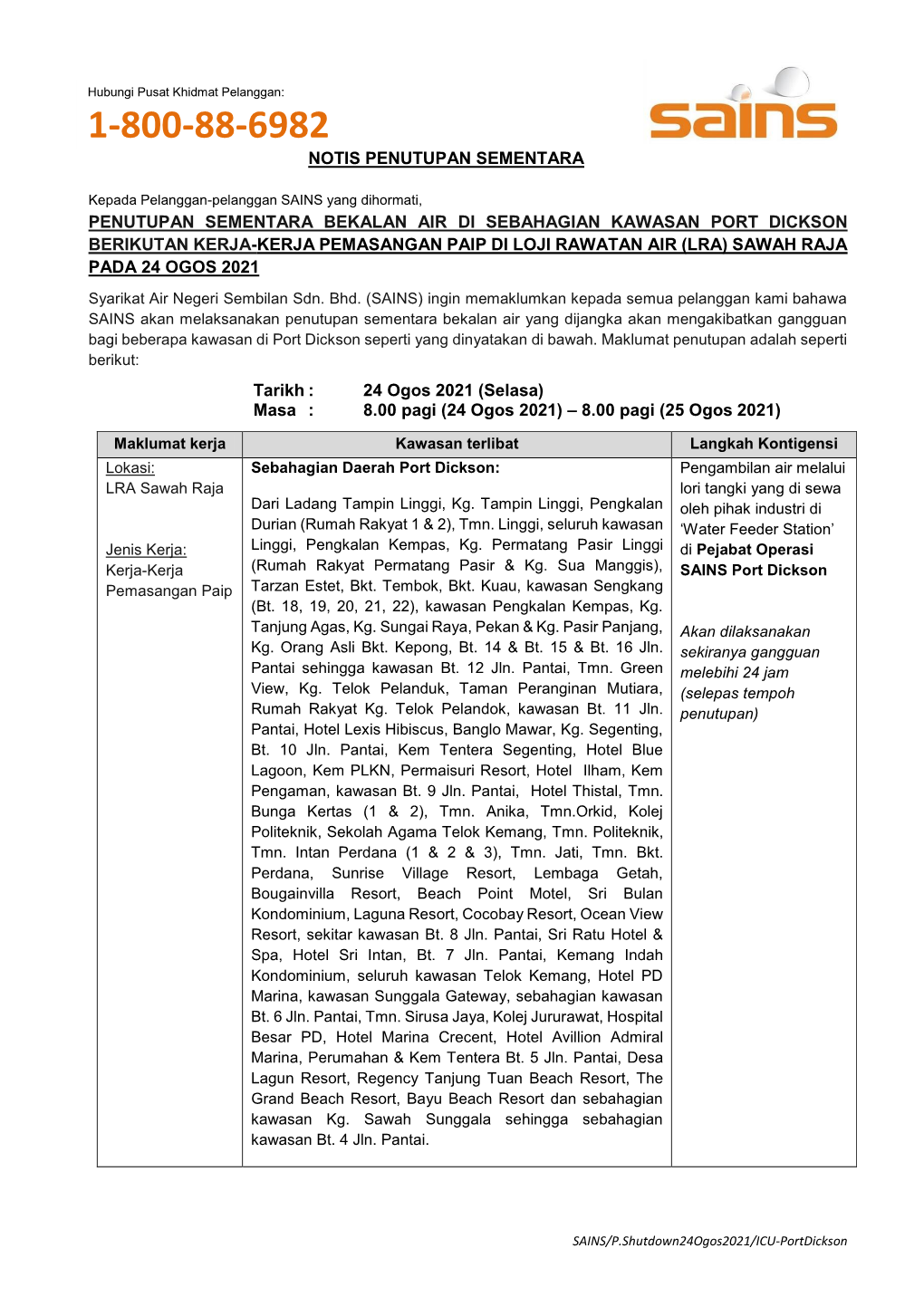 PORT DICKSON BERIKUTAN KERJA-KERJA PEMASANGAN PAIP DI LOJI RAWATAN AIR (LRA) SAWAH RAJA PADA 24 OGOS 2021 Syarikat Air Negeri Sembilan Sdn