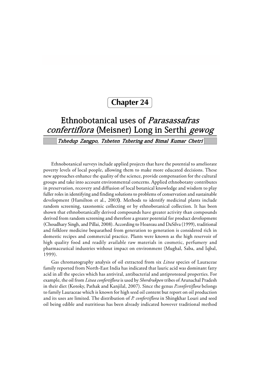 Ethnobotanical Uses of Parasassafras Confertiflora (Meisner) Long in Serthi Gewog Tshedup Zangpo, Tsheten Tshering and Bimal Kumar Chetri