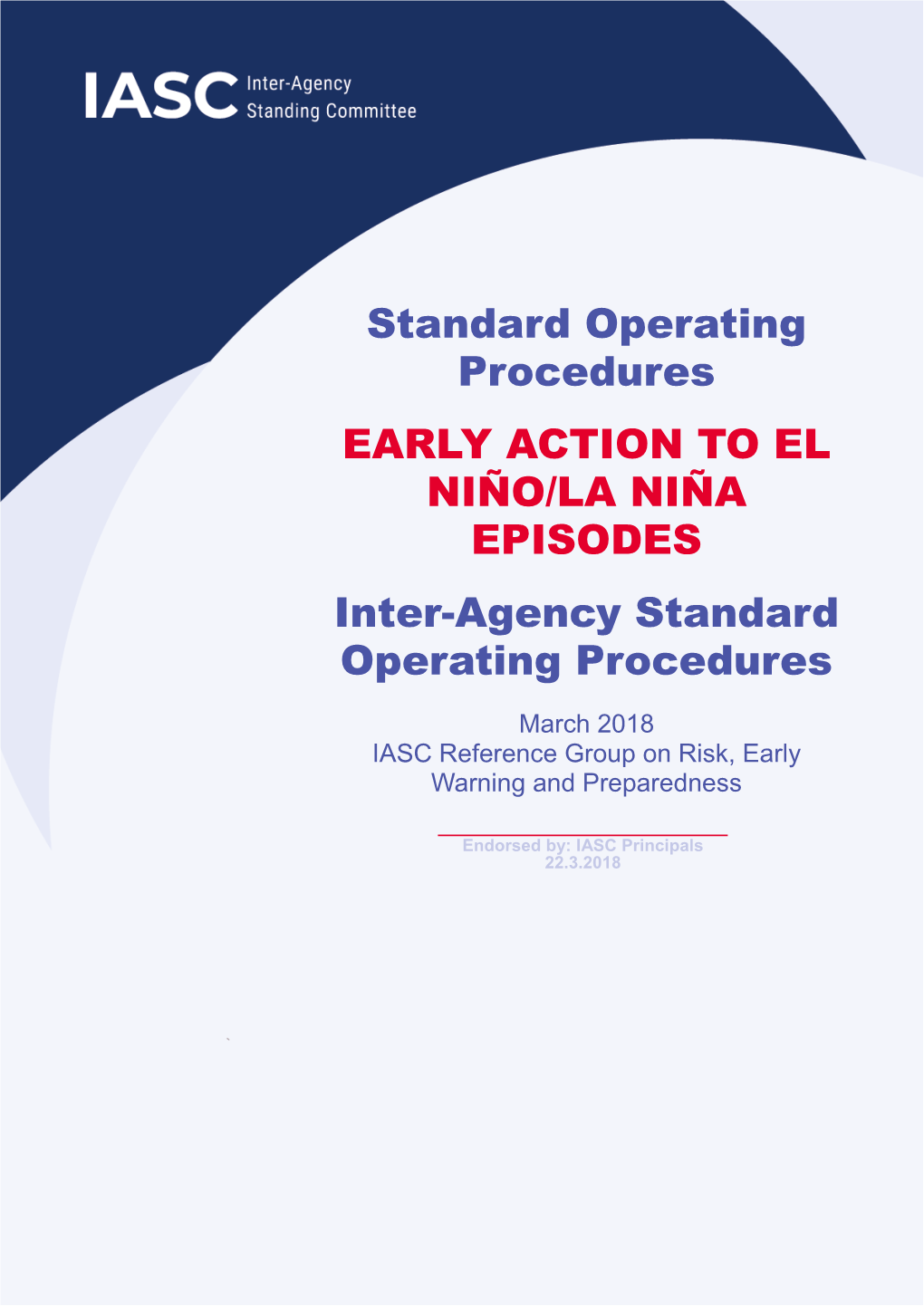 EARLY ACTION to EL NIÑO/LA NIÑA EPISODES Inter-Agency Standard Operating Procedures