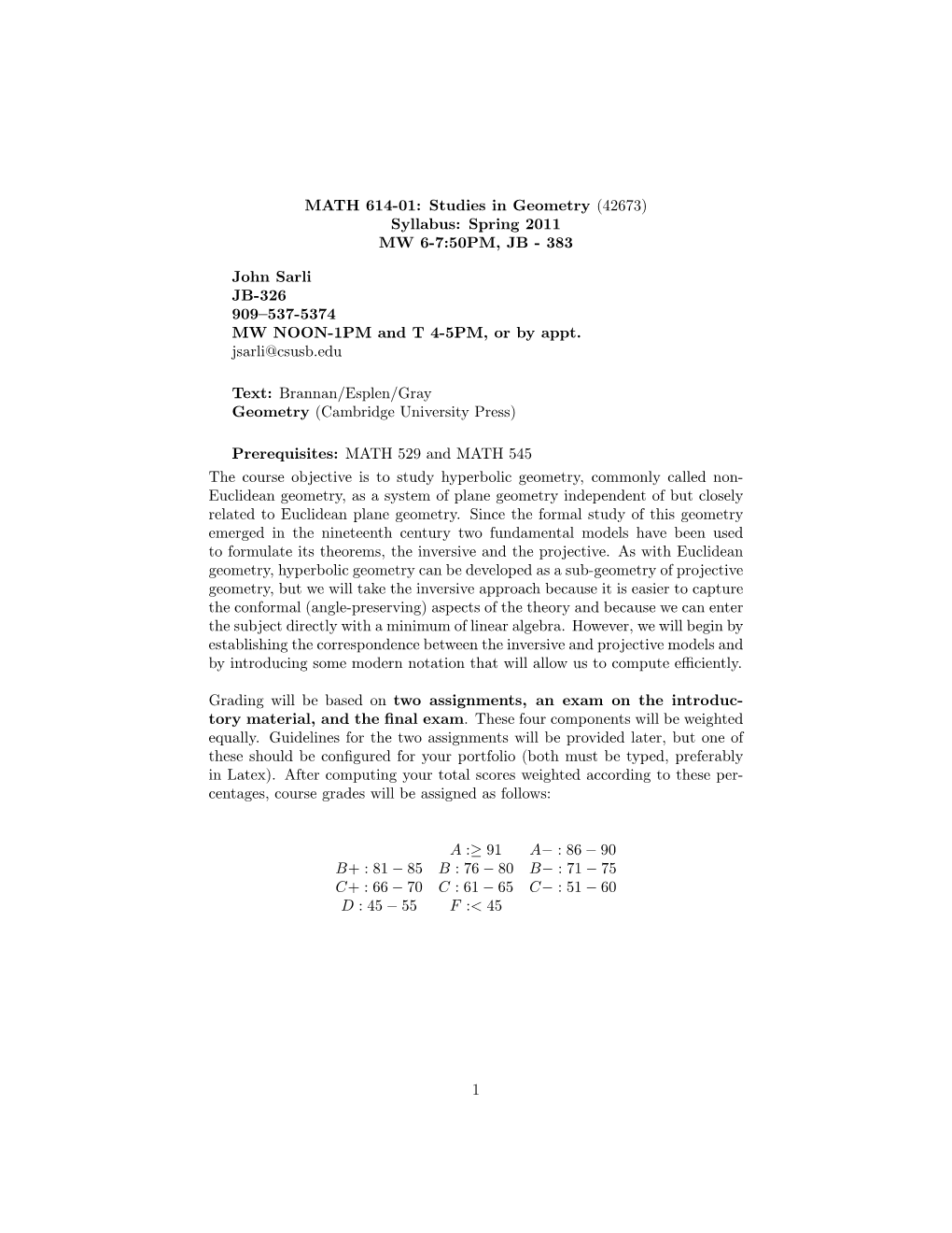 MATH 614"01: Studies in Geometry (42673) Syllabus: Spring 2011 MW