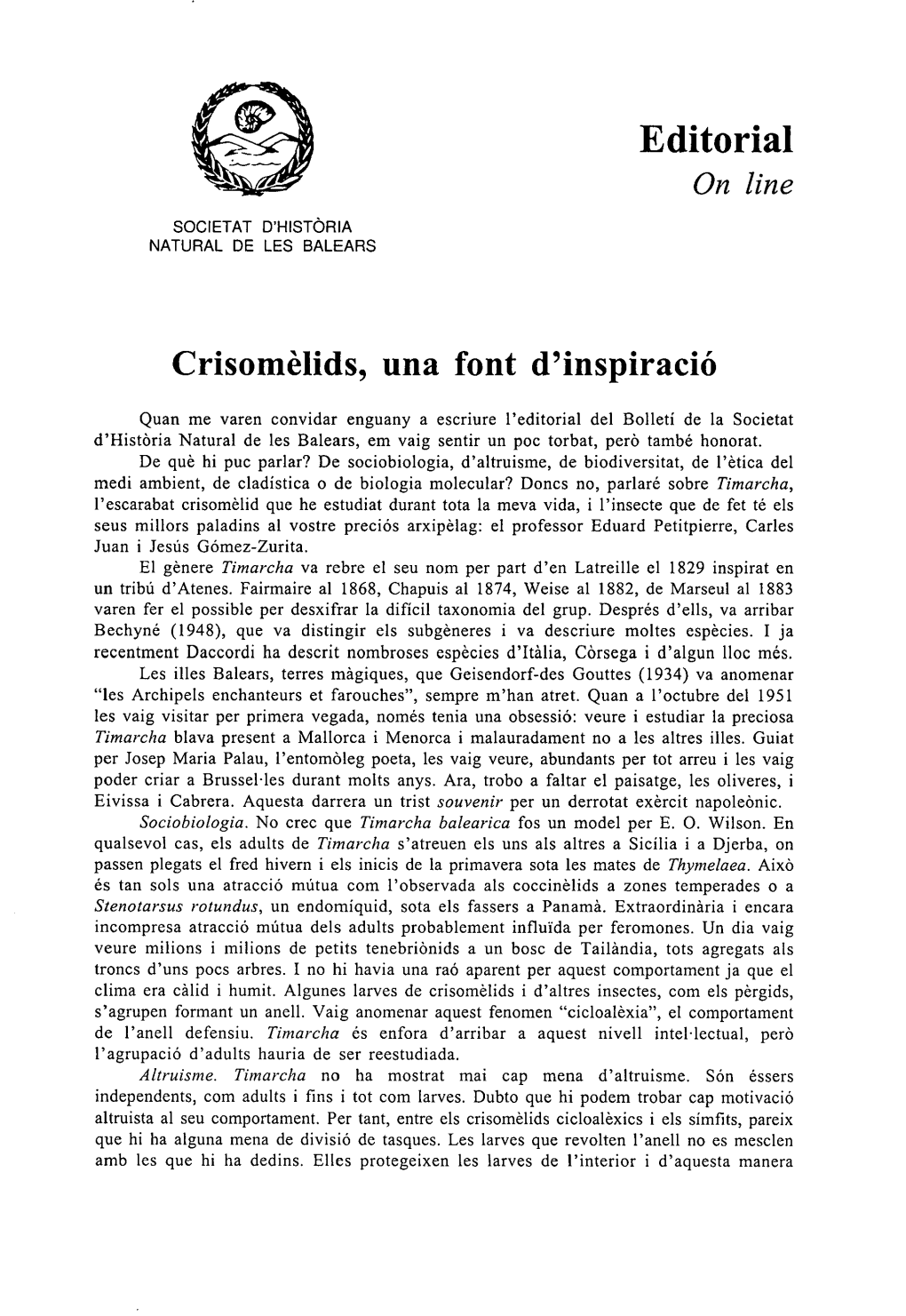 Crisomèlids, Una Font D'inspiració