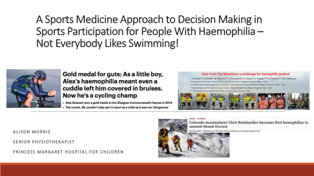 A Sports Medicine Approach to Decision Making in Sports Participation for People with Haemophilia – Not Everybody Likes Swimming!