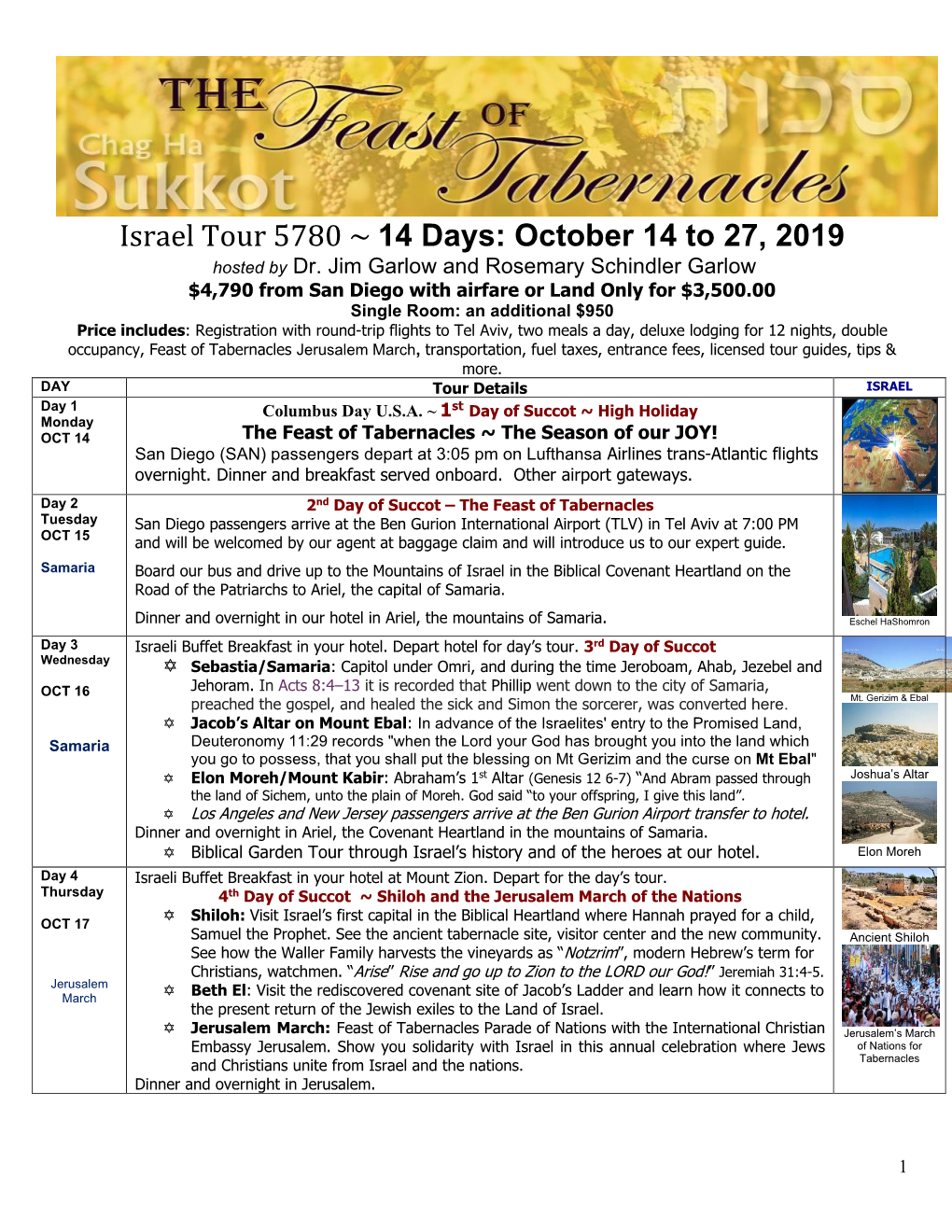 Israel Tour 5780 ~ 14 Days: October 14 to 27, 2019 Hosted by Dr