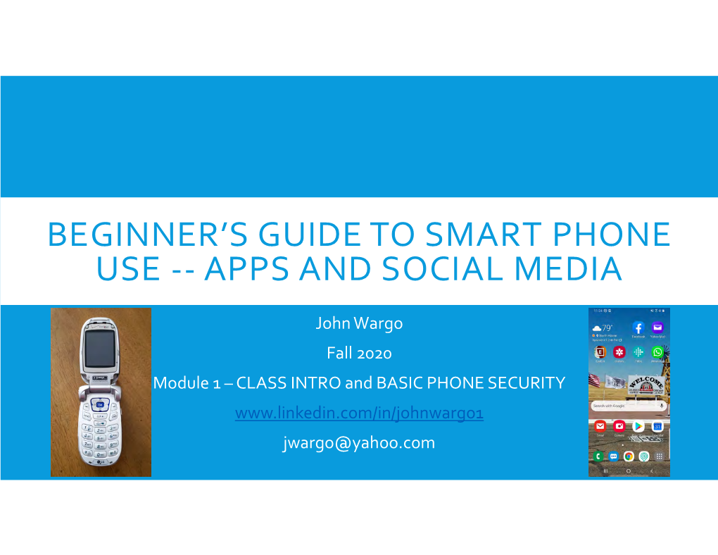 Beginner's Guide to Smart Phone Use -- Apps and Social