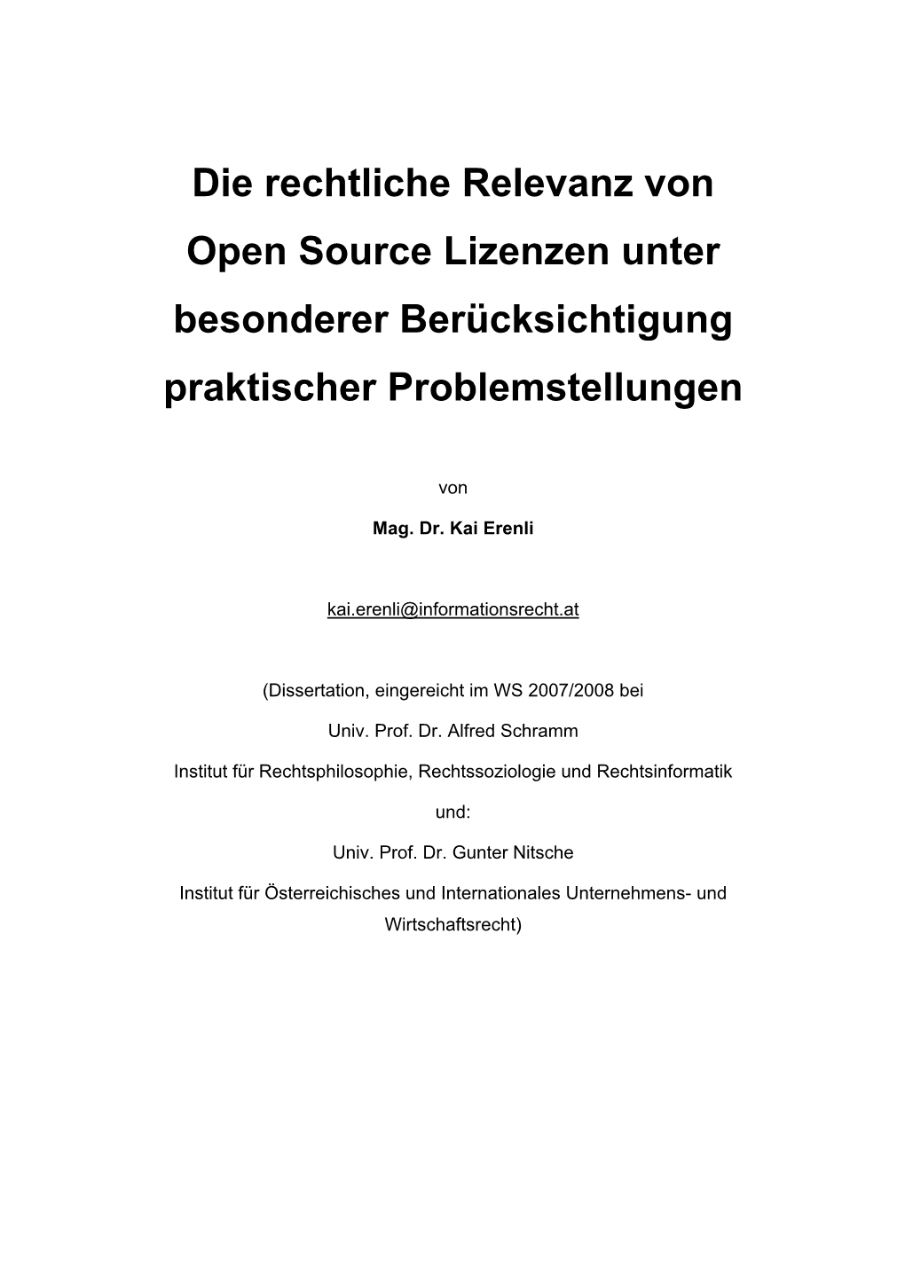 Die Rechtliche Relevanz Von Open Source Lizenzen Unter Besonderer Berücksichtigung Praktischer Problemstellungen