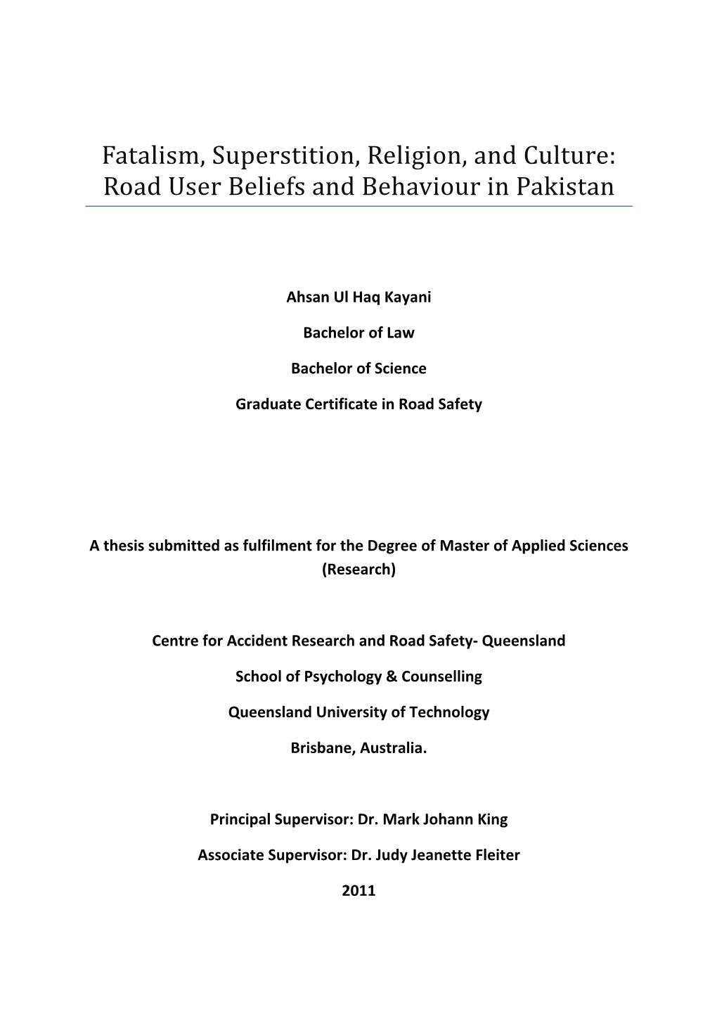 Fatalism, Superstition, Religion, and Culture: Road User Beliefs and Behaviour in Pakistan