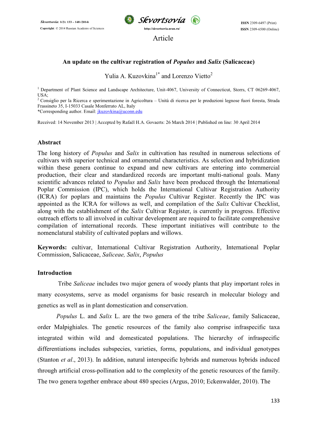 Kuzovkina Y.A. and L.Vietto. 2014. an Update on the Cultivar Registration Of