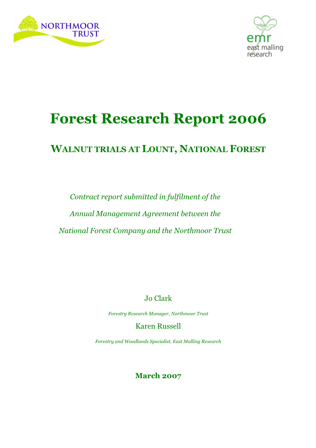 Forest Research Report 2006 Walnut Trials at Lount, National Forest