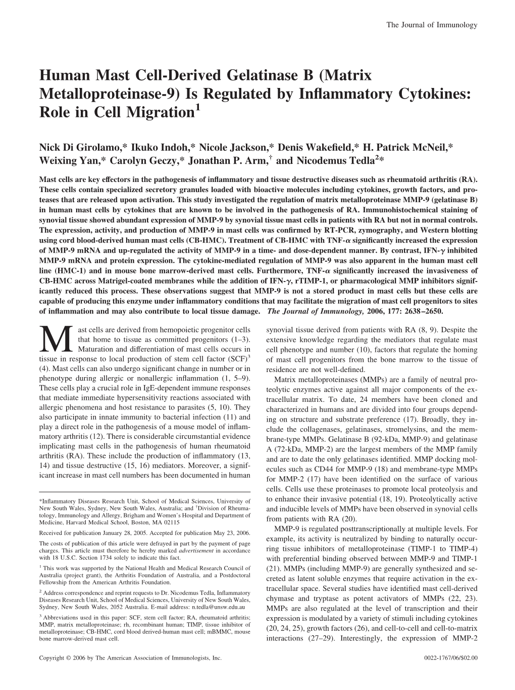 Matrix Metalloproteinase-9) Is Regulated by Inﬂammatory Cytokines: Role in Cell Migration1