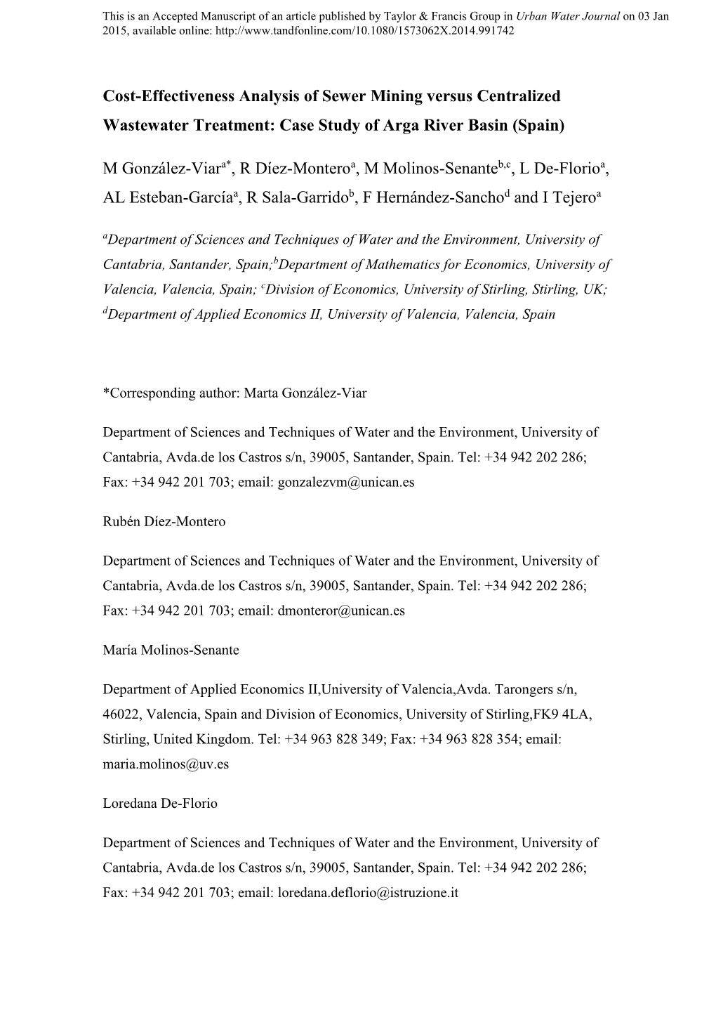 Cost-Effectiveness Analysis of Sewer Mining Versus Centralized Wastewater Treatment: Case Study of Arga River Basin (Spain) M Go