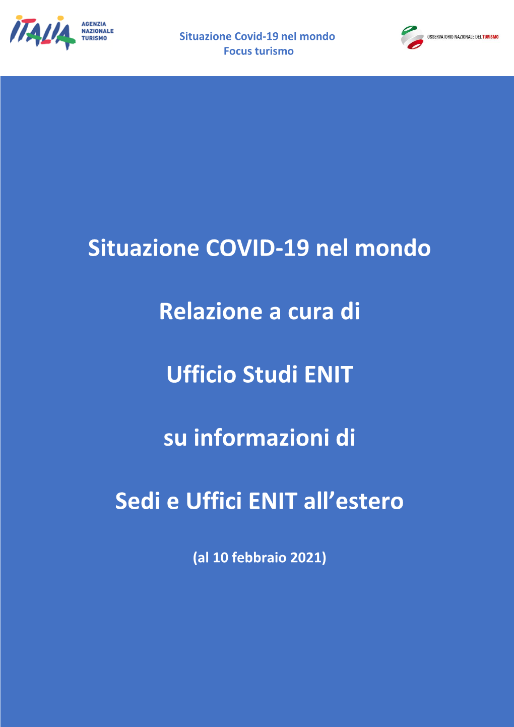 Situazione COVID-19 Nel Mondo Relazione a Cura Di Ufficio Studi