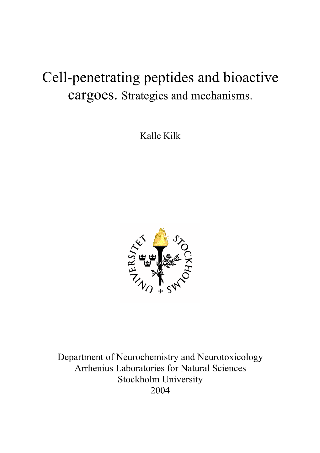 Cell-Penetrating Peptides and Bioactive Cargoes