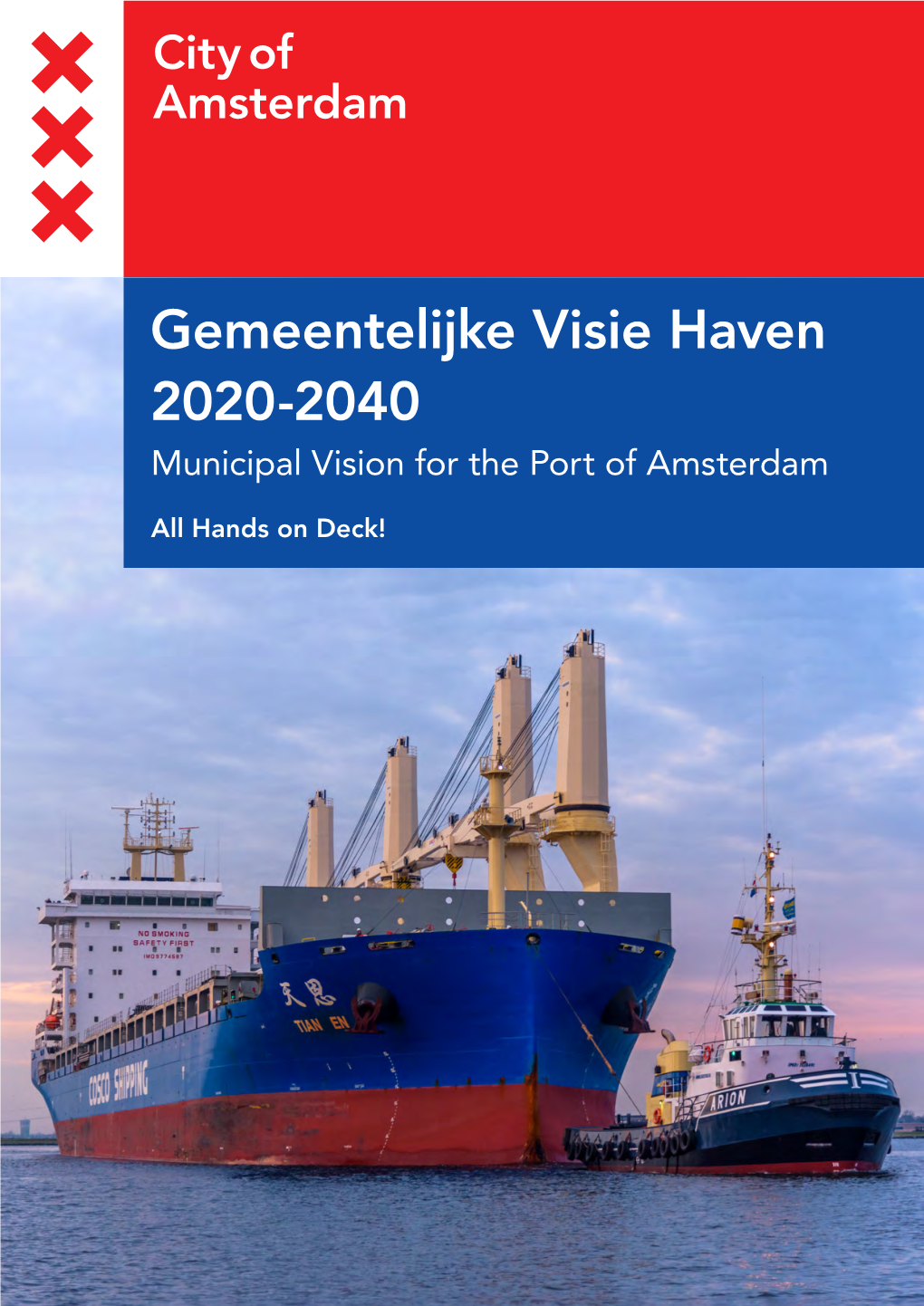 Gemeentelijke Visie Haven 2020-2040. Municipal Vision for The