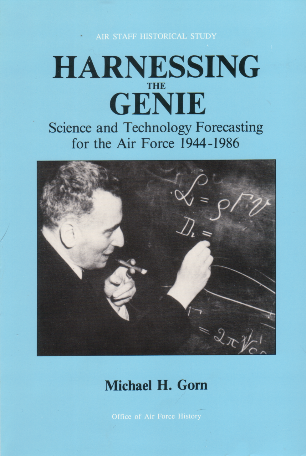 Harnessing the Genie: Science and Technology Forecasting for the Air Force, 1944-1986