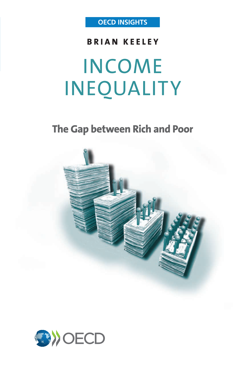 Income Inequality: the Gap Between Rich and Poor, OECD Insights, OECD Publishing, Paris
