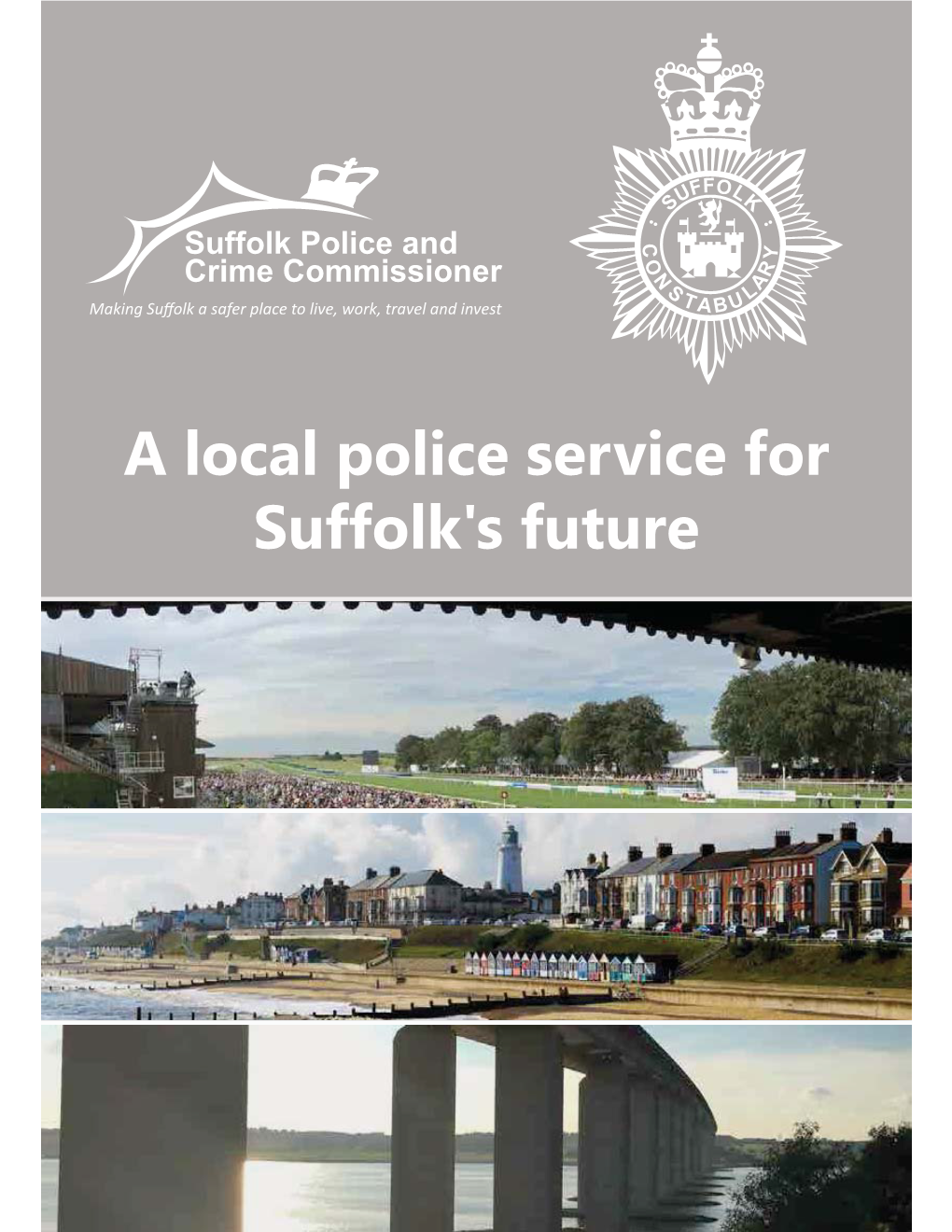 A Local Police Service for Suffolk's Future