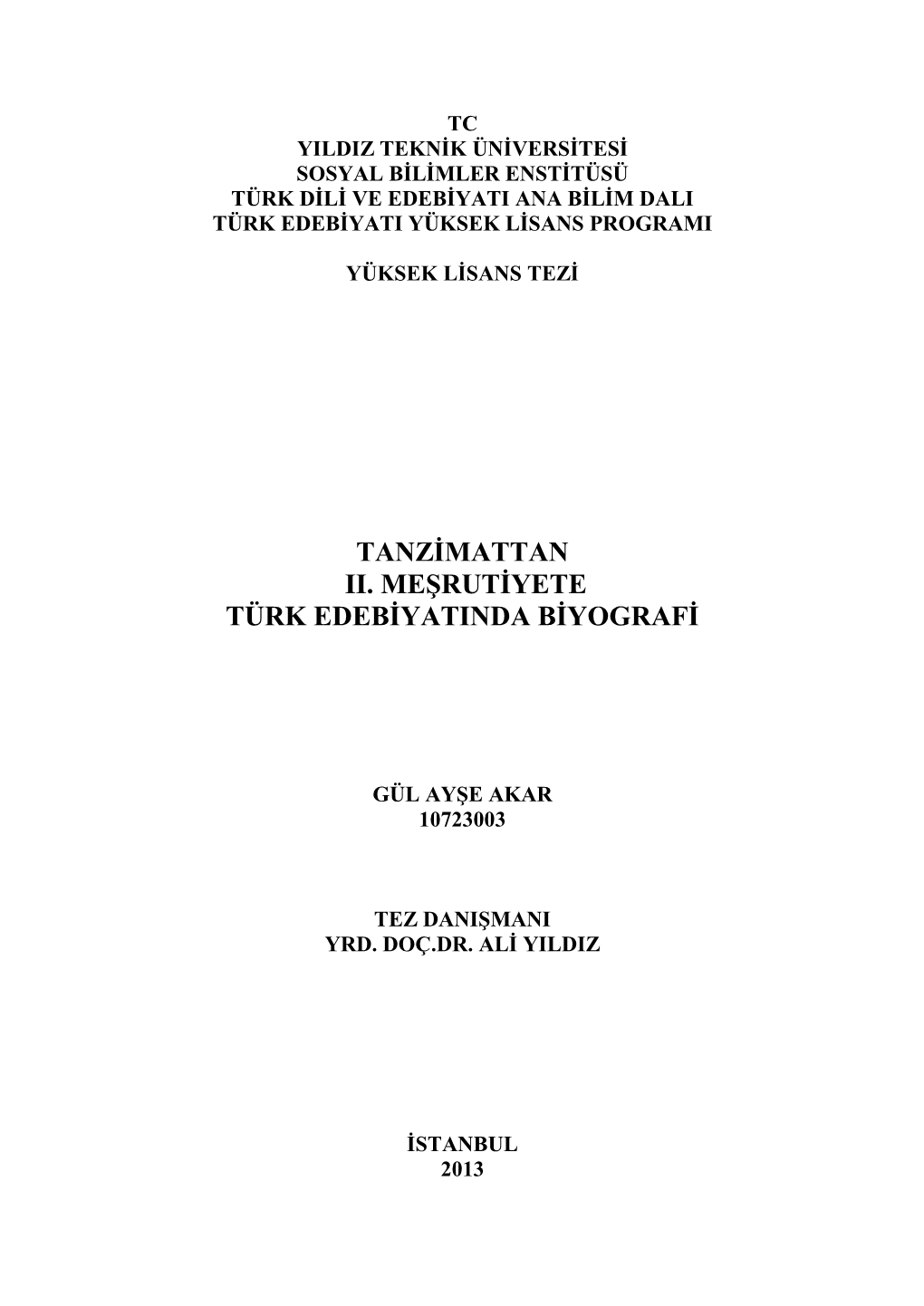 Tanzimattan Ii. Meşrutiyete Türk Edebiyatinda Biyografi