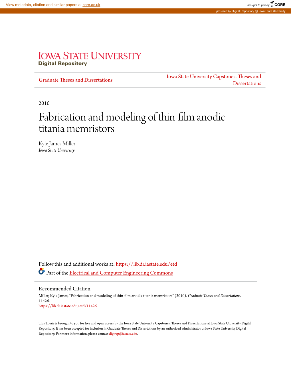 Fabrication and Modeling of Thin-Film Anodic Titania Memristors Kyle James Miller Iowa State University