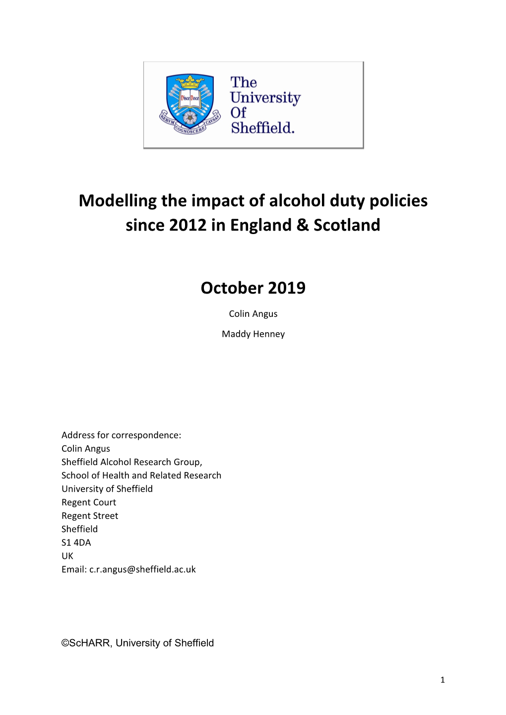 Modelling the Impact of Alcohol Duty Policies Since 2012 in England & Scotland October 2019