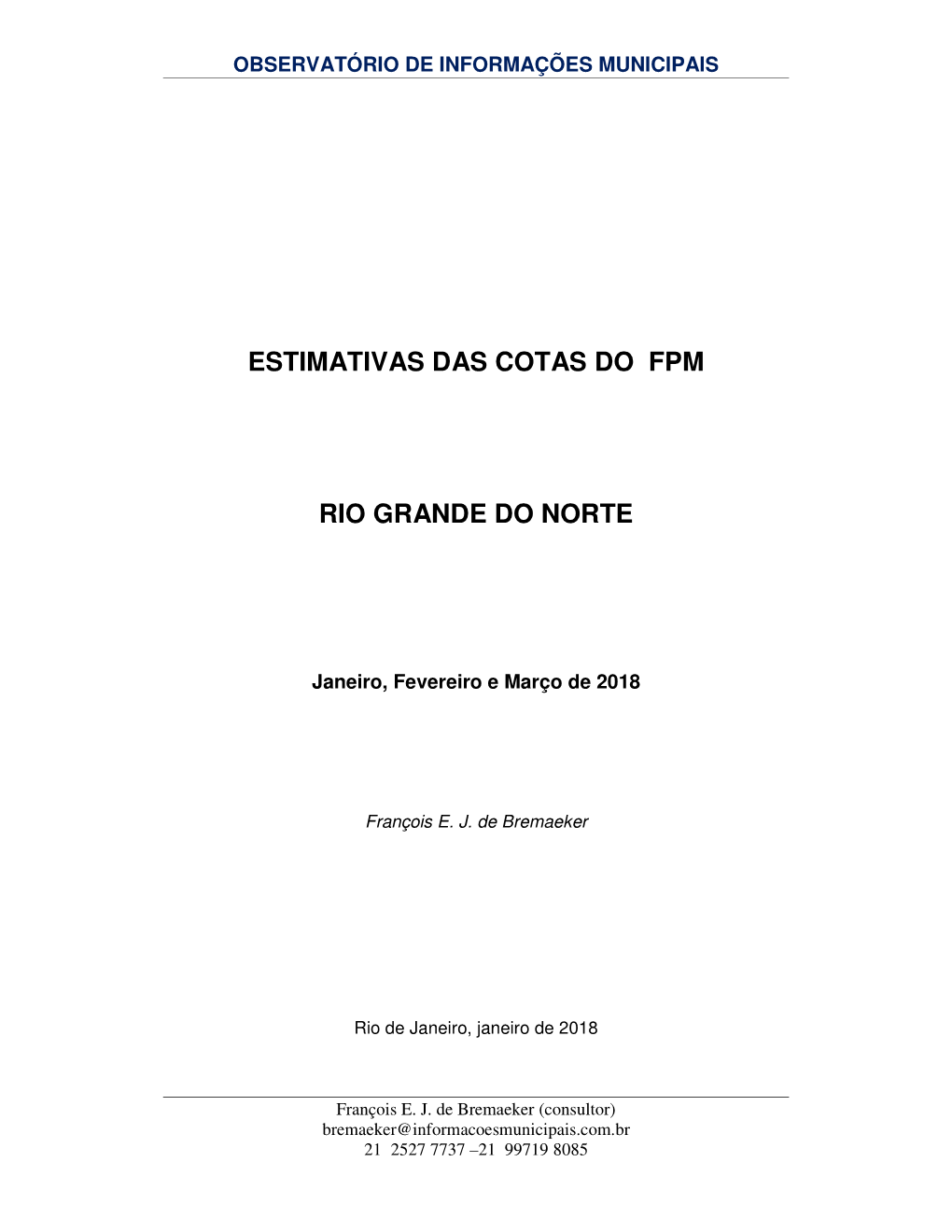ESTIMATIVAS DAS COTAS DO FPM RIO GRANDE DO NORTE -.. Observatório De Informações Municipais