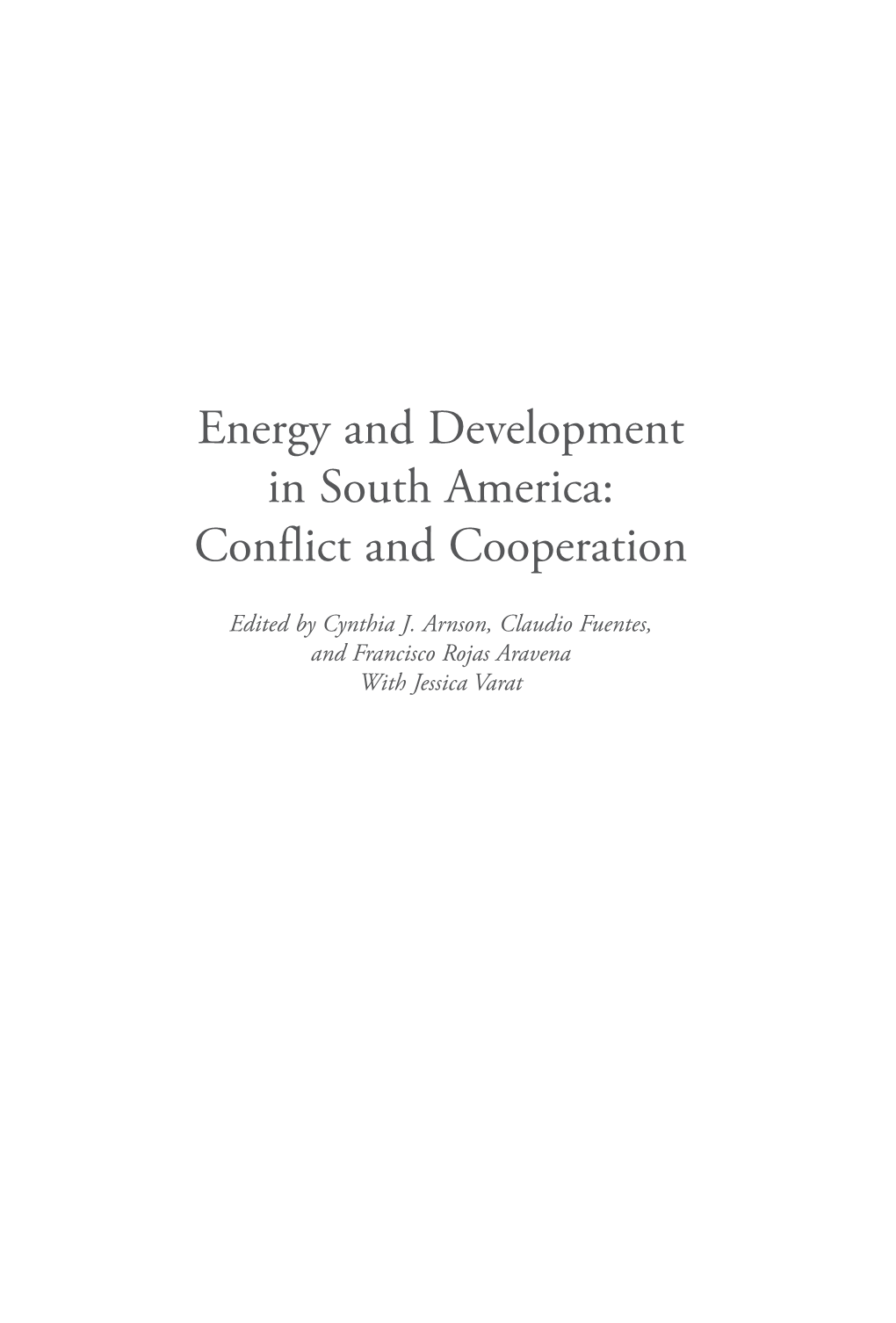 Energy and Development in South America: Conflict and Cooperation