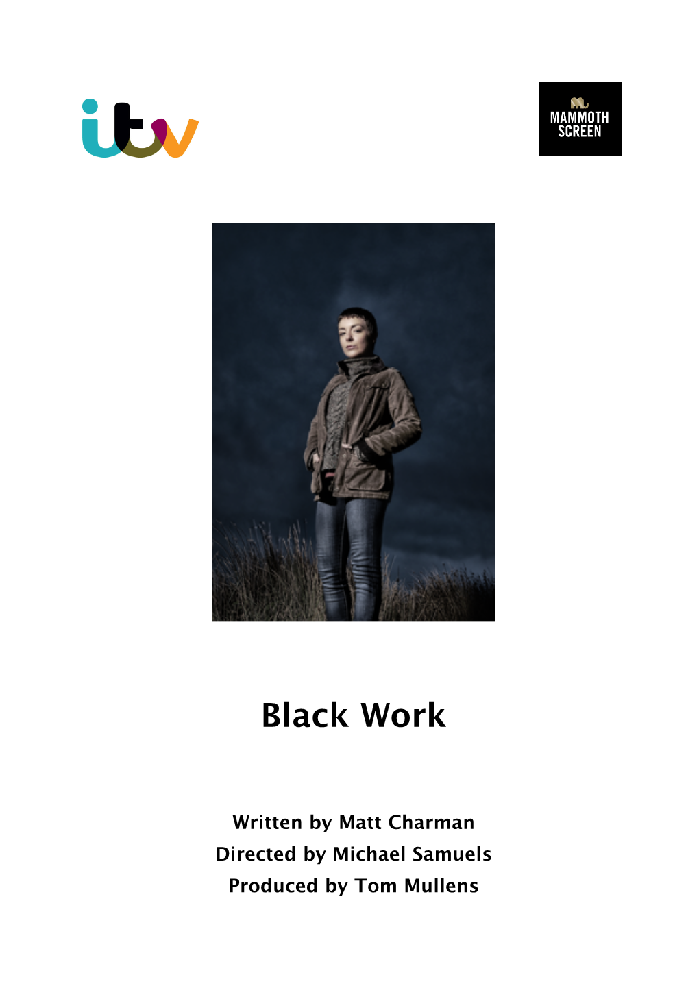 ITV Drama Black Work Production Notes