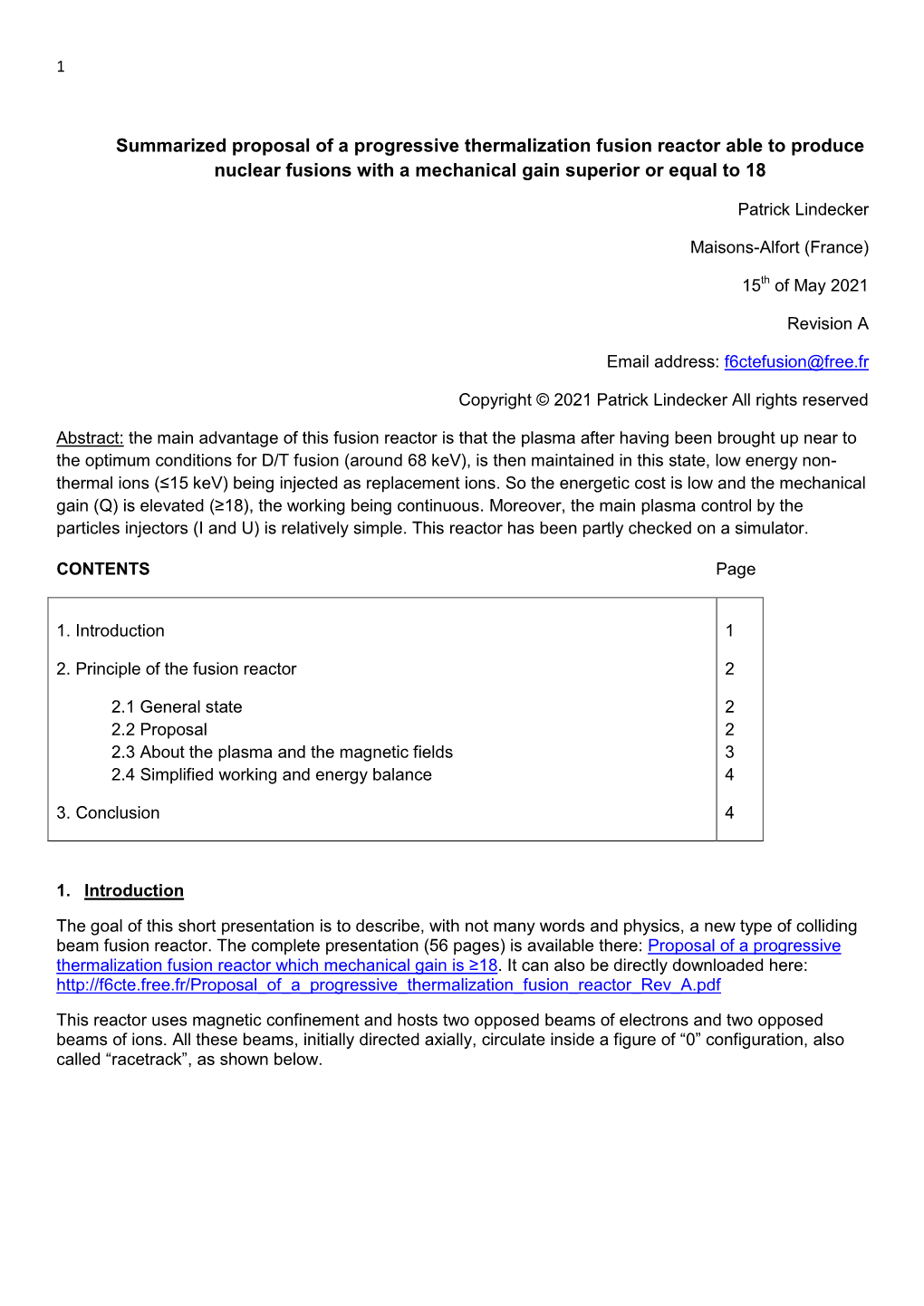 Summarized Proposal of a Progressive Thermalization Fusion Reactor Able to Produce Nuclear Fusions with a Mechanical Gain Superior Or Equal to 18