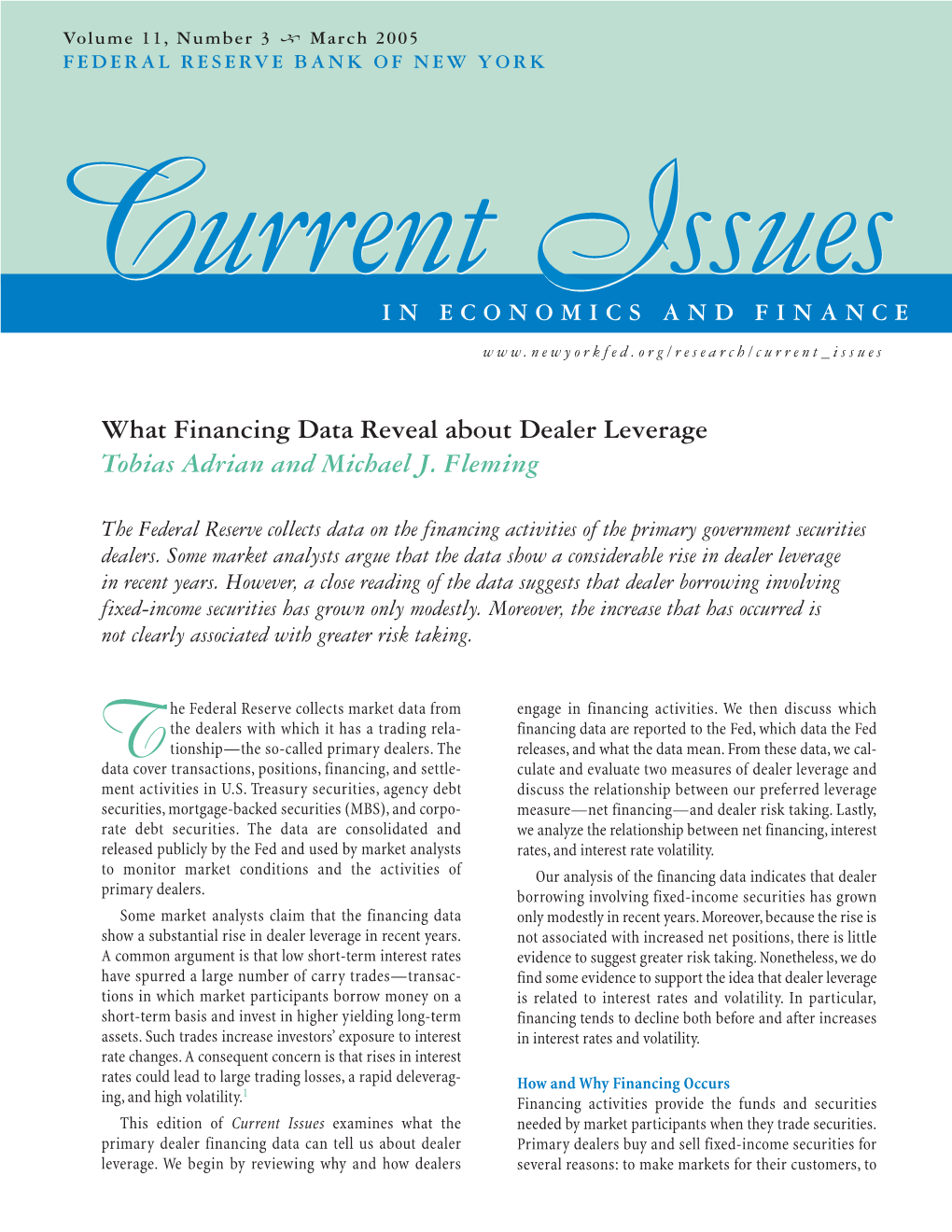 What Financing Data Reveal About Dealer Leverage Tobias Adrian and Michael J