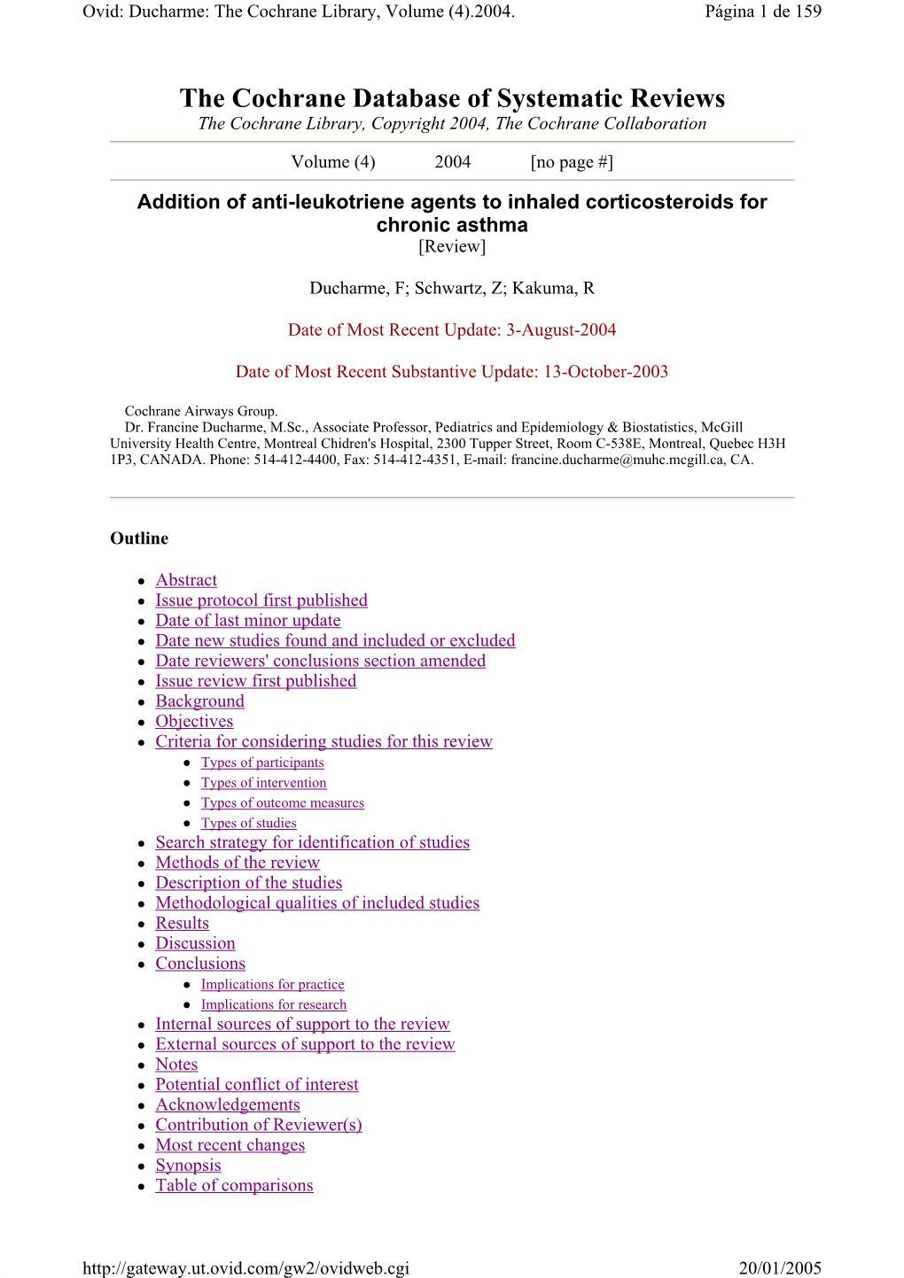 The Cochrane Database of Systematic Reviews the Cochrane Library, Copyright 2004, the Cochrane Collaboration