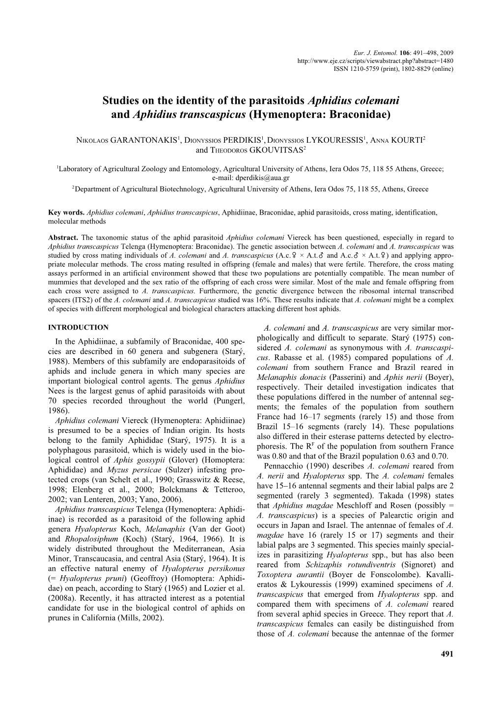 Studies on the Identity of the Parasitoids Aphidius Colemani and Aphidius Transcaspicus (Hymenoptera: Braconidae)