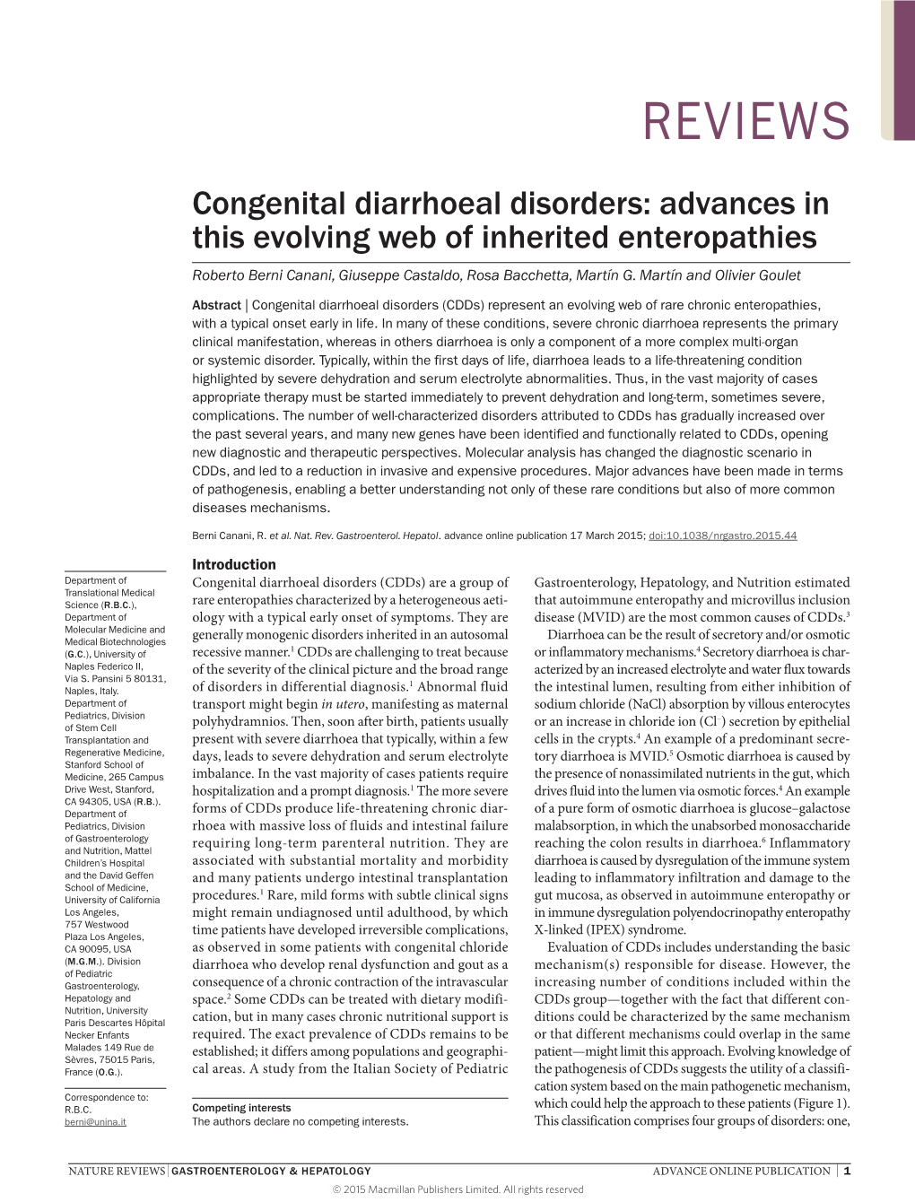 Congenital Diarrhoeal Disorders: Advances in This Evolving Web of Inherited Enteropathies Roberto Berni Canani, Giuseppe Castaldo, Rosa Bacchetta, Martín G