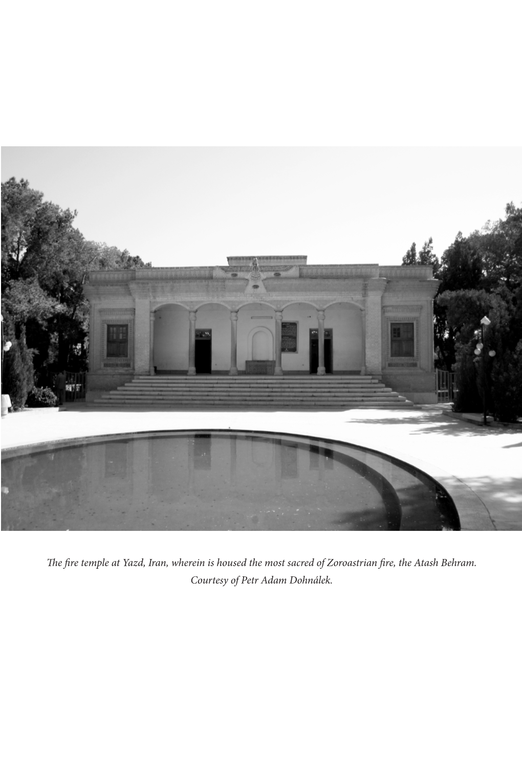 The Fire Temple at Yazd, Iran, Wherein Is Housed the Most Sacred of Zoroastrian Fire, the Atash Behram