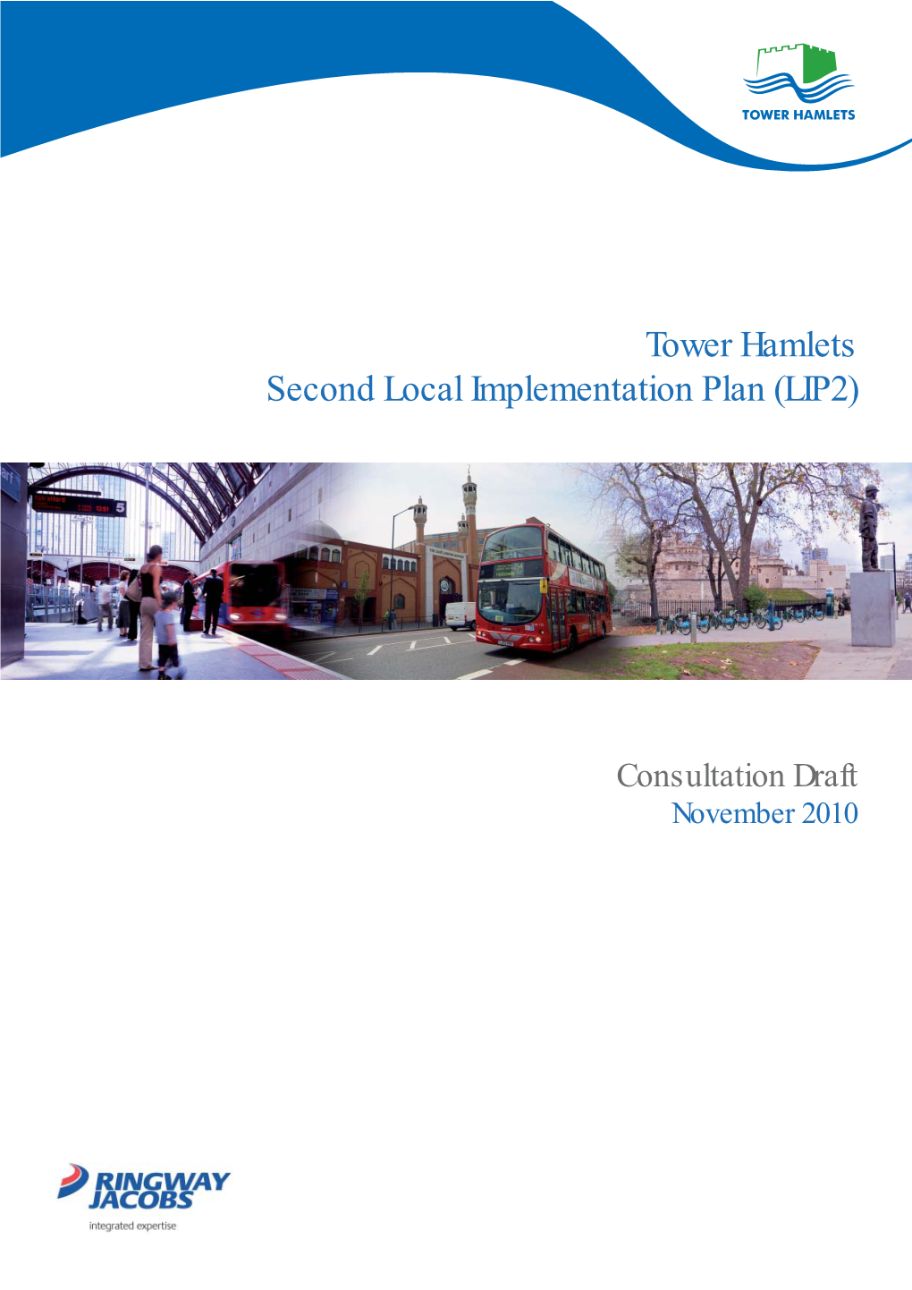 6.4 LBTH LIP2 Consultation Draft for Cabinet Nov 2010 Appx 1 PDF 3 MB