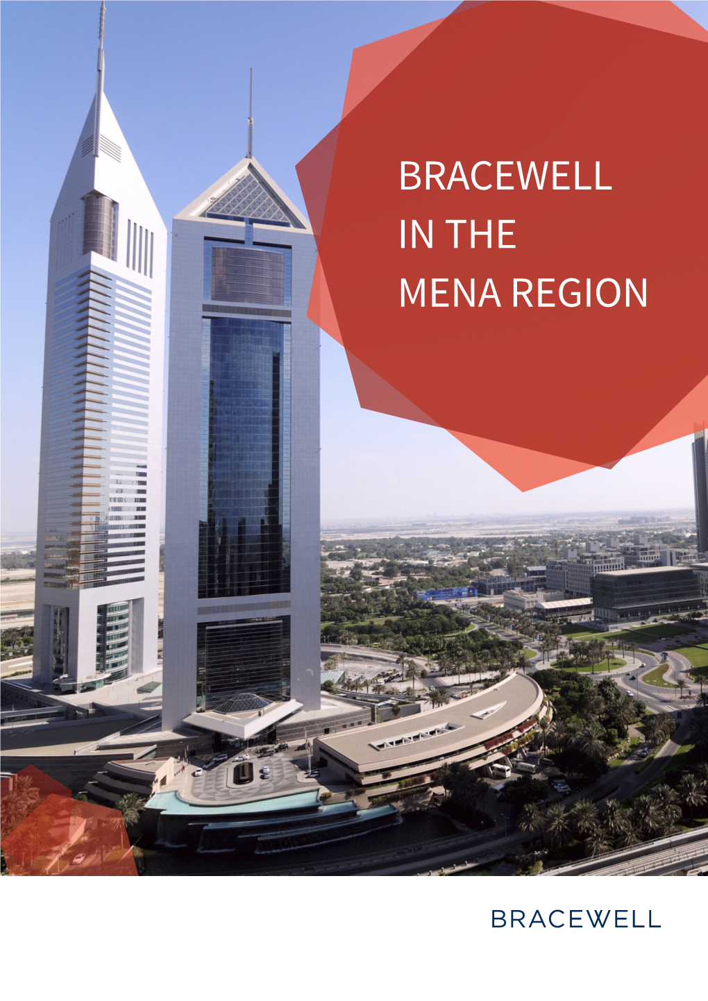 BRACEWELL in the MENA REGION About Bracewell