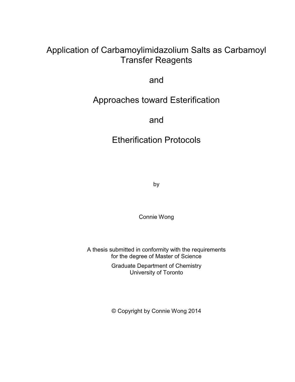 Application of Carbamoylimidazolium Salts As Carbamoyl Transfer Reagents and Approaches Toward Esterification and Etherification Protocols