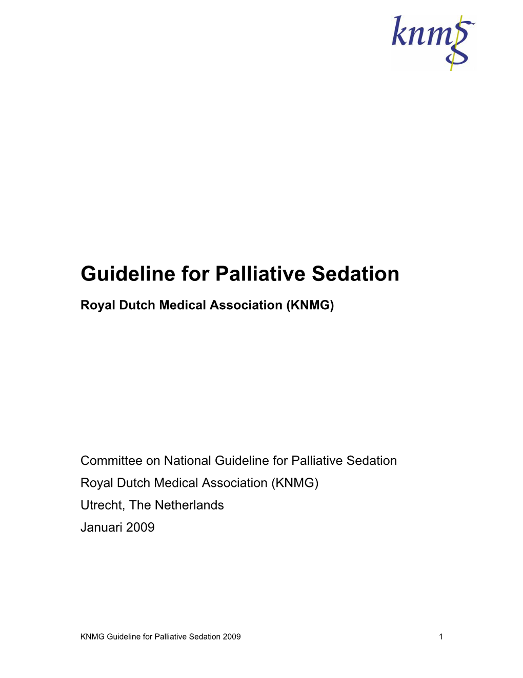 Guideline for Palliative Sedation