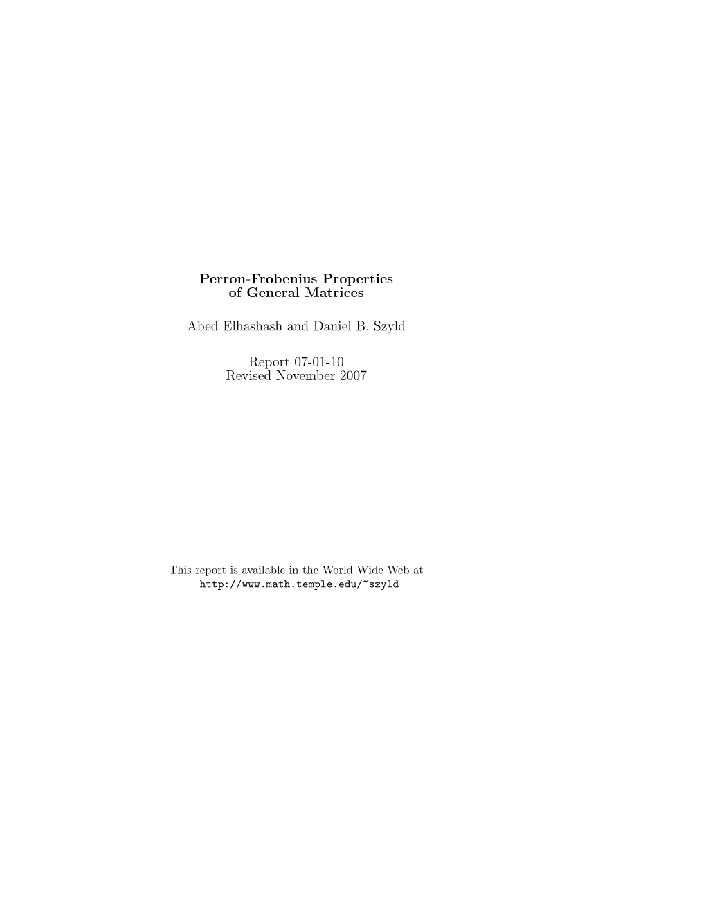 Perron-Frobenius Properties of General Matrices Abed Elhashash