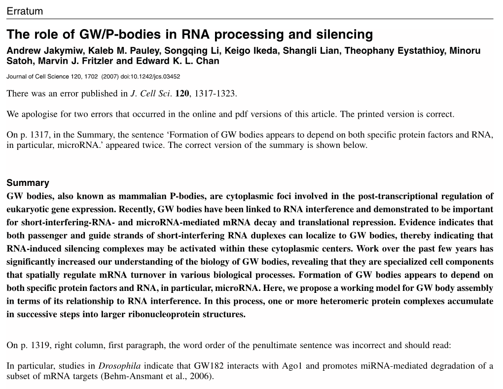 The Role of GW/P-Bodies in RNA Processing and Silencing Andrew Jakymiw, Kaleb M