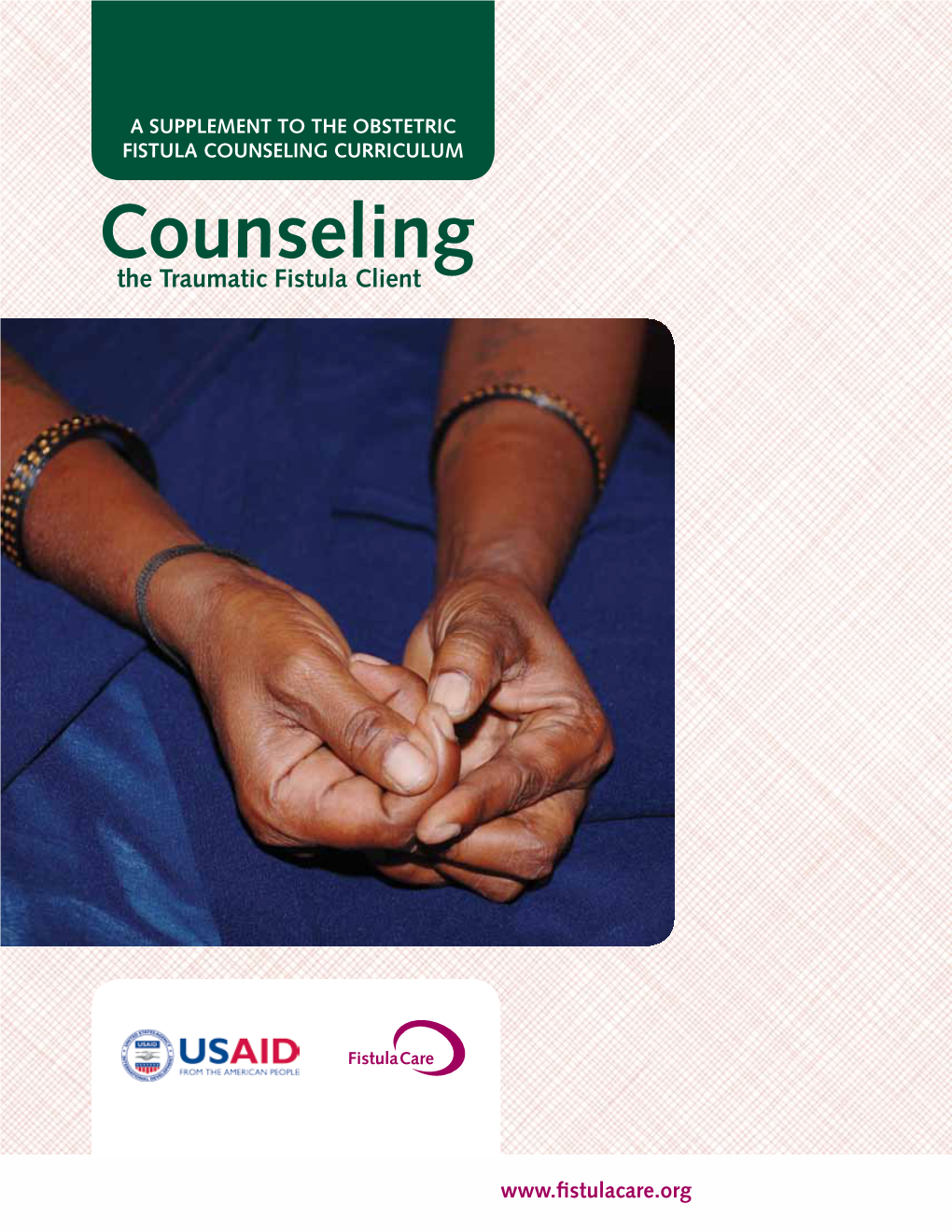 Counseling the Traumatic Fistula Client