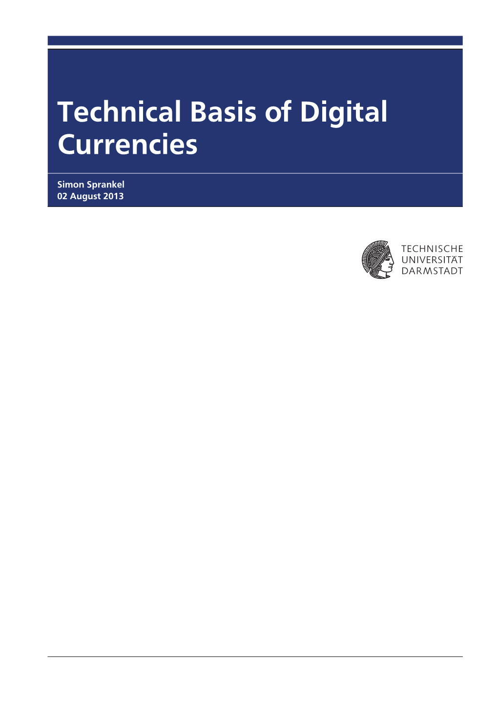 Technical Basis of Digital Currencies