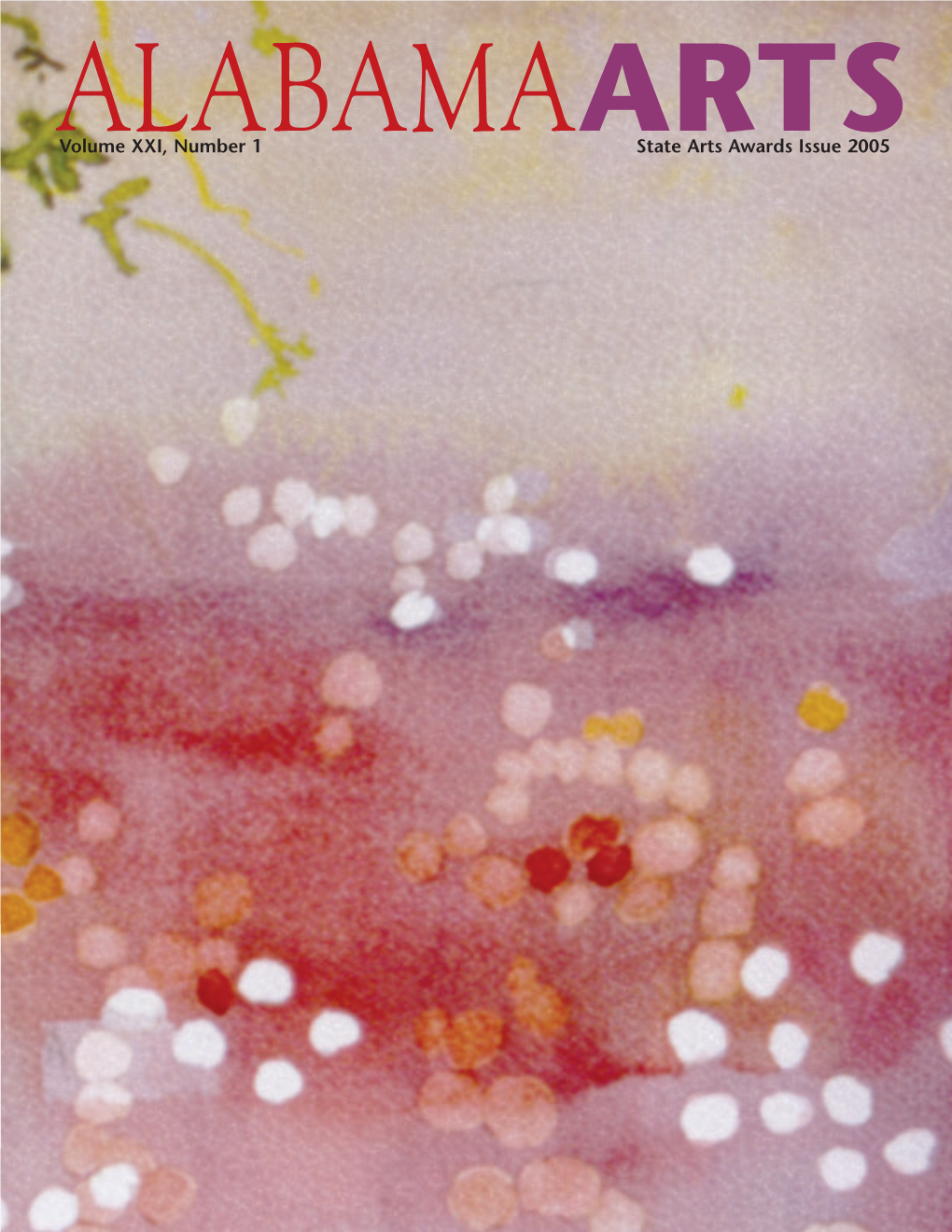 Volume XXI, Number 1 State Arts Awards Issue 2005
