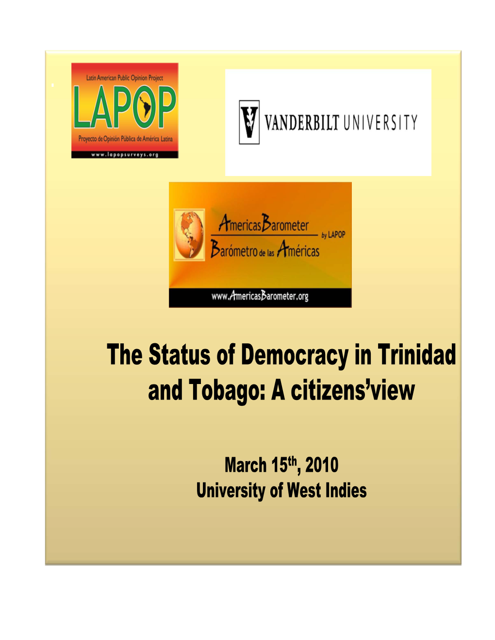 The Status of Democracy in Trinidad and Tobago: a Citizens'view