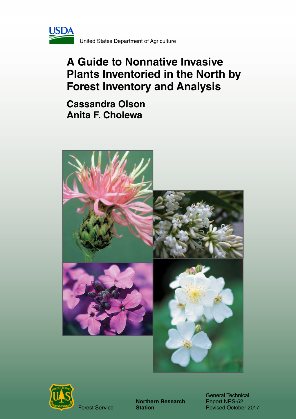 A Guide to Nonnative Invasive Plants Inventoried in the North by Forest Inventory and Analysis Cassandra Olson Anita F