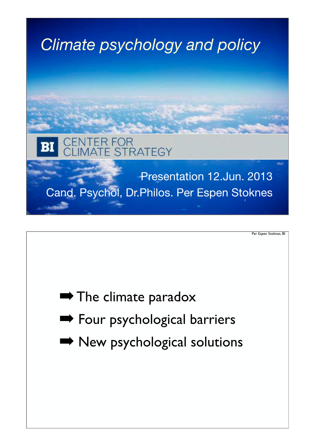 Climate Psychology and Policy Per Espen Stoknes 1 MB