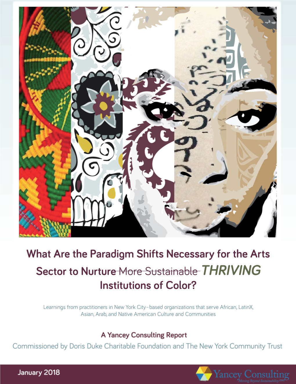 What Are the Paradigm Shifts Necessary for the Arts Sector to Nurture More Sustainable THRIVING Institutions of Color?