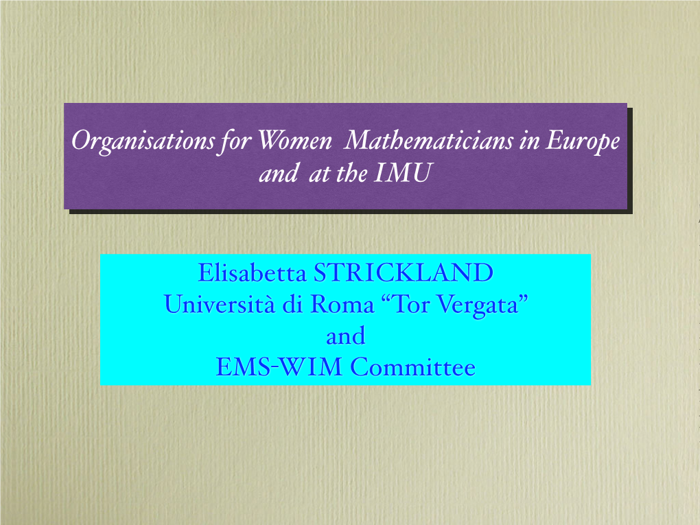Organisations for Women Mathematicians in Europe and At