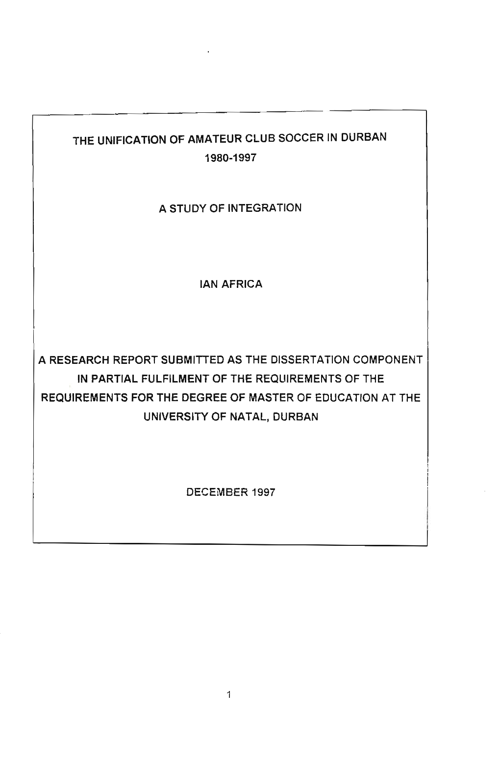 The Unification of Amateur Club Soccer in Durban 1980-1997