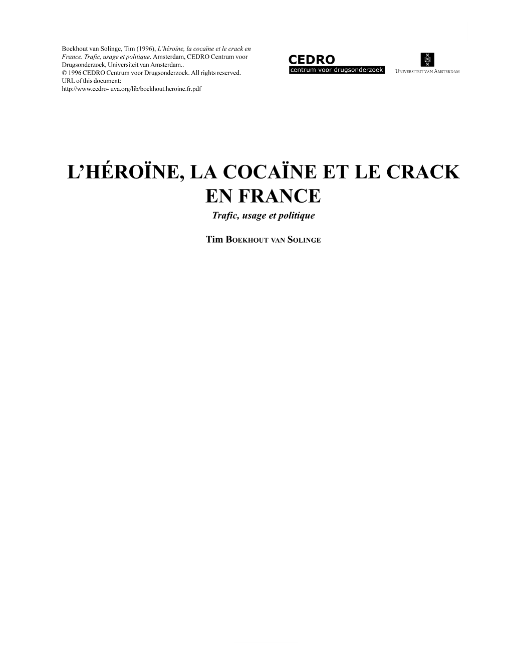 L'héroïne, La Cocaïne Et Le Crack En France