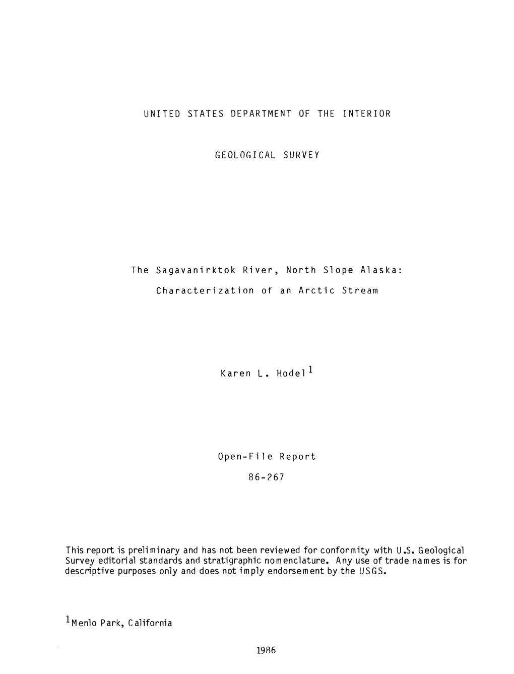 The Sagavanirktok River, North Slope Alaska Characterization of an Arctic Stream Karen L . Model Open-File Report 86-?67